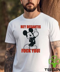 Mickey Mouse Hey Desantis Fuck You Shirt