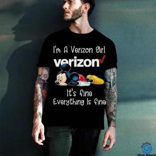 Mickey Mouse I’m A Verizon Girl It’s Fine Everything Is Fine Shirt