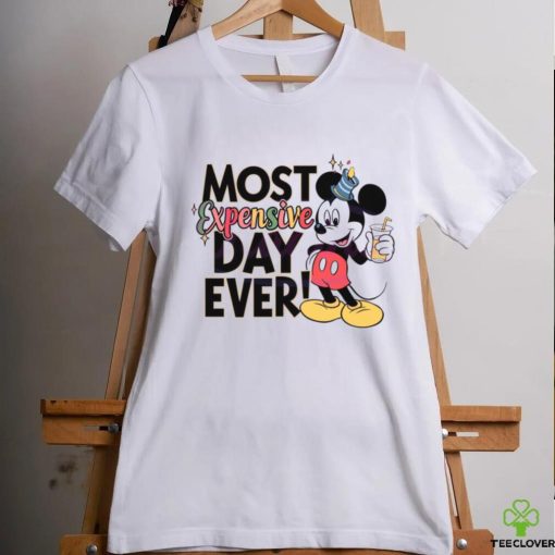Mickey Mouse Most Expensive Day Ever shirt
