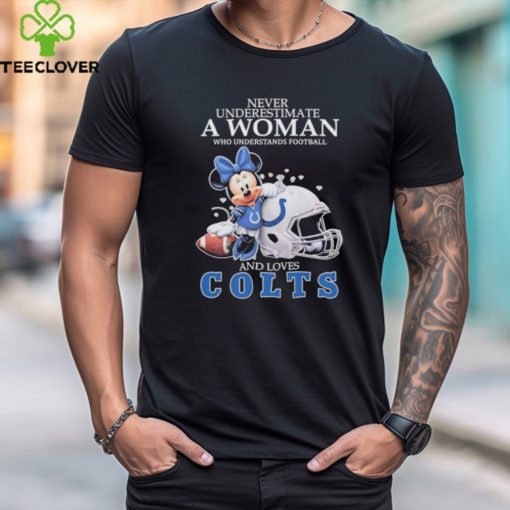 Mickey Mouse Never Underestimate A Woman Who Understands Football And Loves Indianapolis Colts Shirt