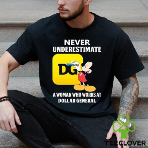 Mickey Mouse Never underestimate a woman who works at family Dollar General hoodie, sweater, longsleeve, shirt v-neck, t-shirt