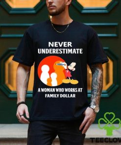 Mickey Mouse Never underestimate a woman who works at family Dollar hoodie, sweater, longsleeve, shirt v-neck, t-shirt