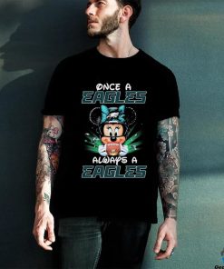 Mickey Mouse Once A Philadelphia Eagles Always A Philadelphia Eagles shirt