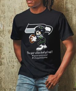 Mickey Mouse Seattle Seahawks The Year When Shit Got Real Shirt For Women Men