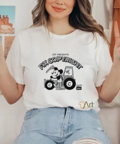Mickey Mouse eff presents fix copyright shirt