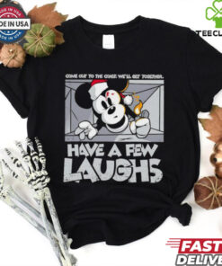 Mickey Mouse have a few laughs shirt