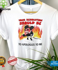 Mickey Mouse your solution should be to apologize to me shirt