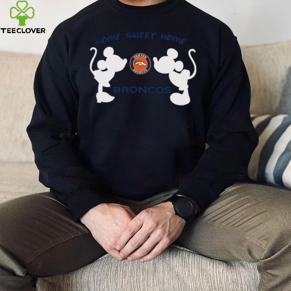 Mickey and Minnie home sweet home Denver Broncos shirt Mickey and Minnie home sweet home Denver Broncos shirt