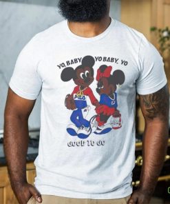 Mickey and Minnie yo baby yo baby good to go shirt