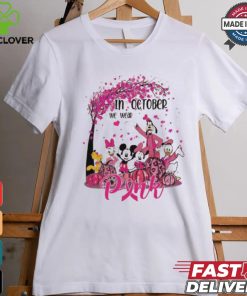 Mickey and friends in october we wear pink Breast Cancer Awareness shirt