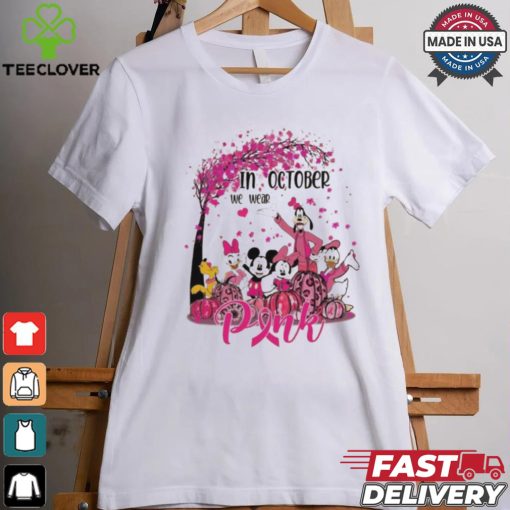 Mickey and friends in october we wear pink Breast Cancer Awareness shirt