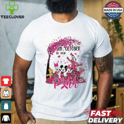 Mickey and friends in october we wear pink Breast Cancer Awareness shirt