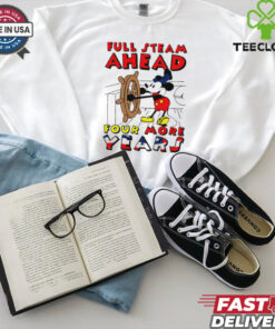 Mickey captain full steam ahead four more years shirt