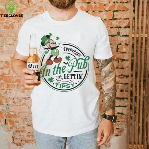 Mickey everybody in the pub gettin tipsy Saint Patrick’s Day hoodie, sweater, longsleeve, shirt v-neck, t-shirt