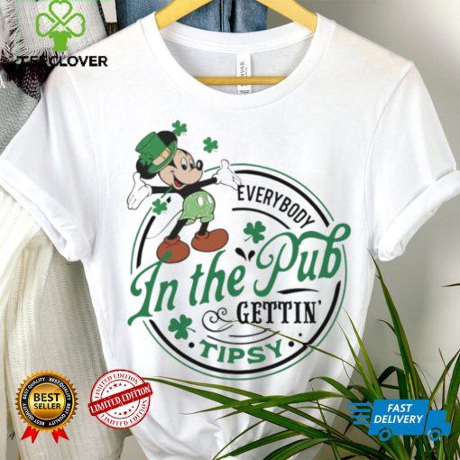 Mickey everybody in the pub gettin tipsy Saint Patrick’s Day hoodie, sweater, longsleeve, shirt v-neck, t-shirt