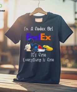 Mickey mouse I’m a fedex girl It’s fine everything is fine shirt