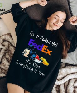 Mickey mouse I’m a fedex girl It’s fine everything is fine shirt