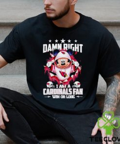 Mickey mouse damn right I am a Arizona Cardinals fan win or lose hoodie, sweater, longsleeve, shirt v-neck, t-shirt