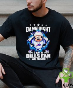 Mickey mouse damn right I am a Buffalo Bills fan win or lose hoodie, sweater, longsleeve, shirt v-neck, t-shirt