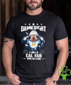 Mickey mouse damn right I am a California Golden Bears fan win or lose shirt