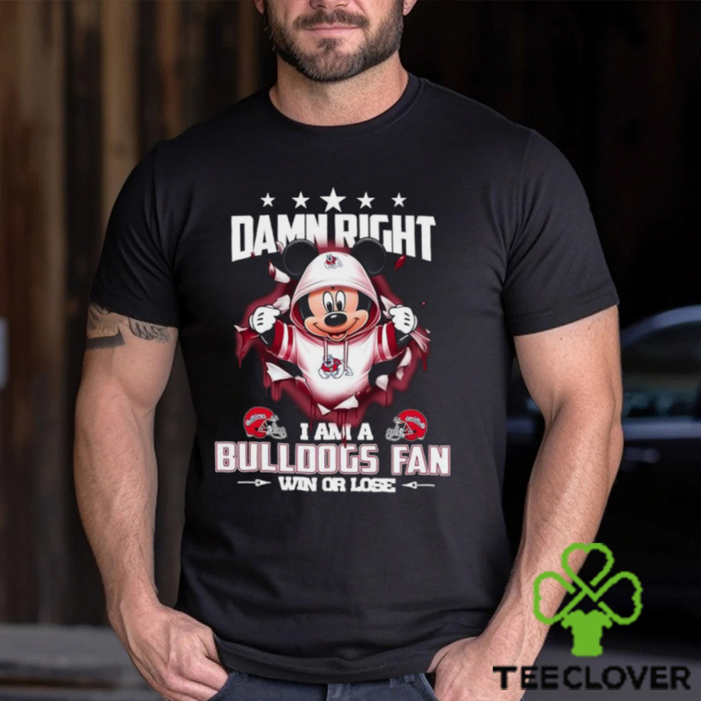Mickey mouse damn right I am a Fresno State Bulldogs fan win or lose shirt Mickey mouse damn right I am a Fresno State Bulldogs fan win or lose shirt