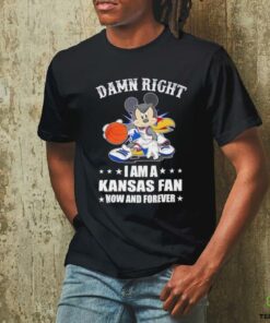 Mickey mouse damn right I am a Kansas basketball fan now and forever T shirt