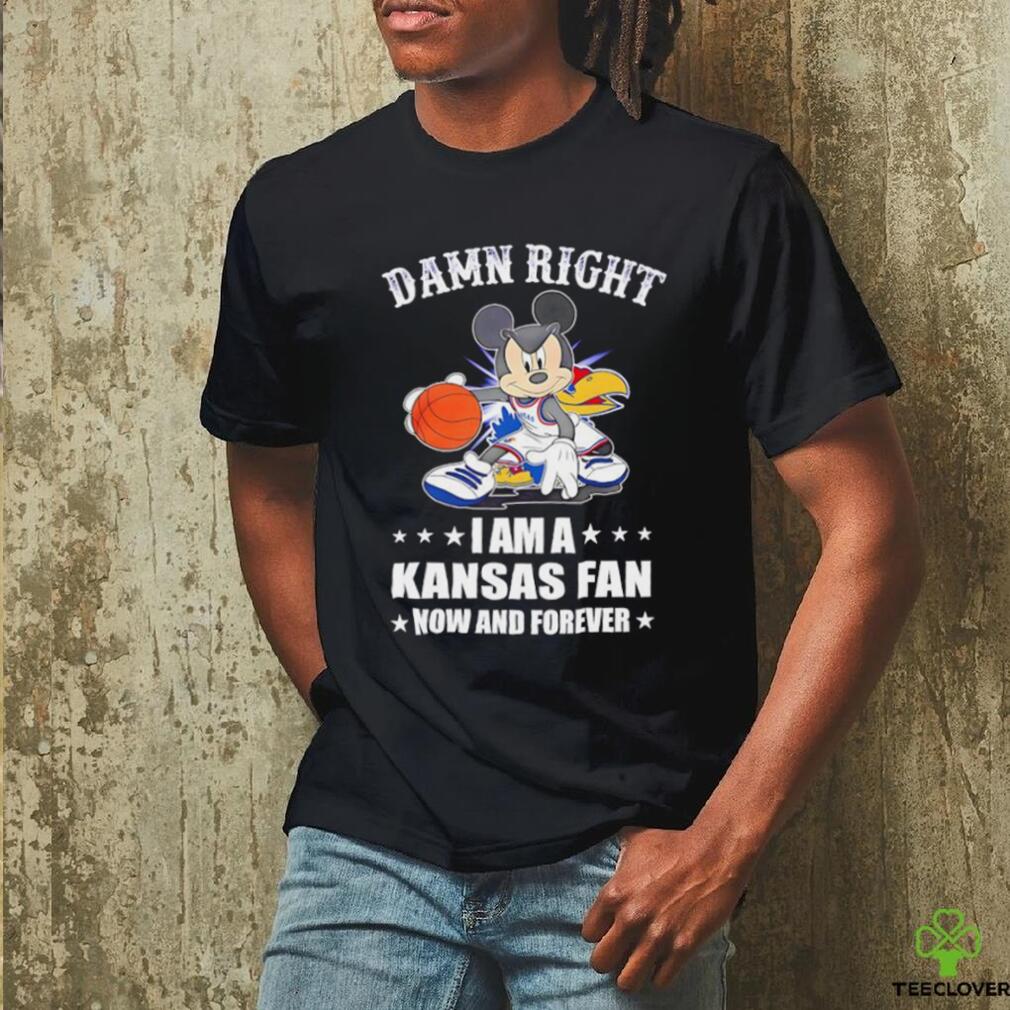 Mickey mouse damn right I am a Kansas basketball fan now and forever T shirt Mickey mouse damn right I am a Kansas basketball fan now and forever T shirt