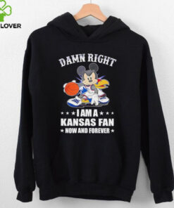 Mickey mouse damn right I am a Kansas basketball fan now and forever T shirt