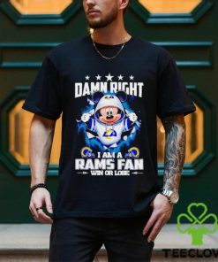 Mickey mouse damn right I am a Los Angeles Rams fan win or lose hoodie, sweater, longsleeve, shirt v-neck, t-shirt