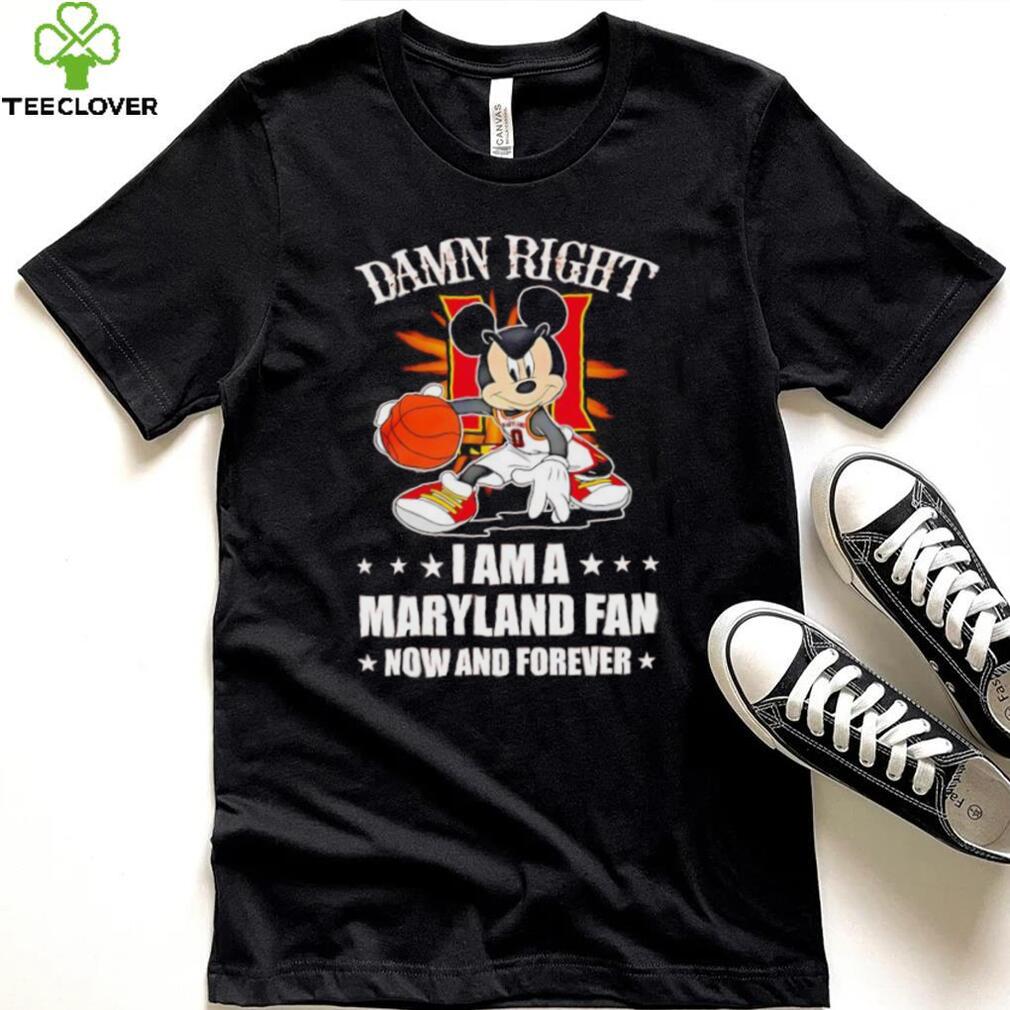 Mickey mouse damn right I am a Maryland basketball fan now and forever T shirt Mickey mouse damn right I am a Maryland basketball fan now and forever T shirt