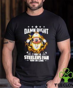 Mickey mouse damn right I am a Pittsburgh Steelers fan win or lose hoodie, sweater, longsleeve, shirt v-neck, t-shirt