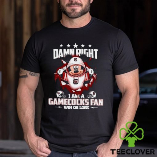 Mickey mouse damn right I am a South Carolina Gamecocks fan win or lose shirt