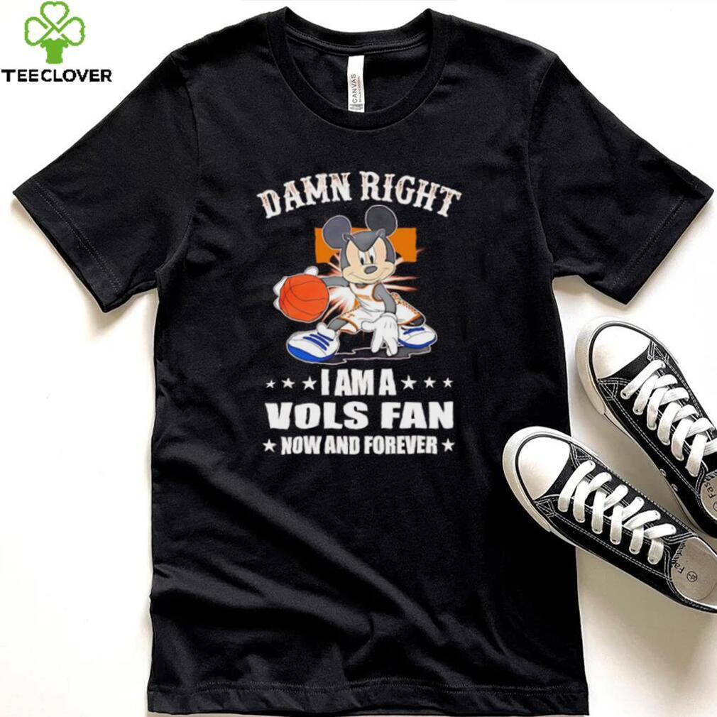 Mickey mouse damn right I am a Volunteers basketball fan now and forever T shirt Mickey mouse damn right I am a Volunteers basketball fan now and forever T shirt