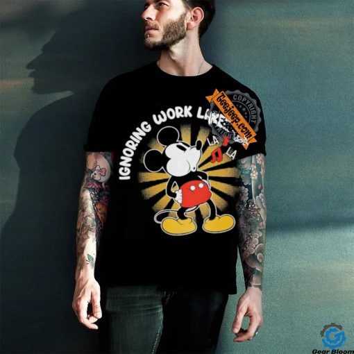 Mickey mouse ignoring work like shirt