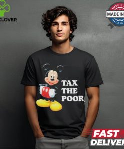 Mickey mouse tax the poor T shirt