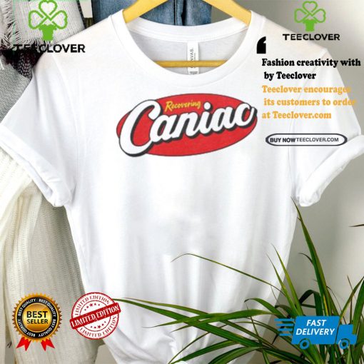 Middle Class Fancy Shop Merch Recovering Caniac Shirt