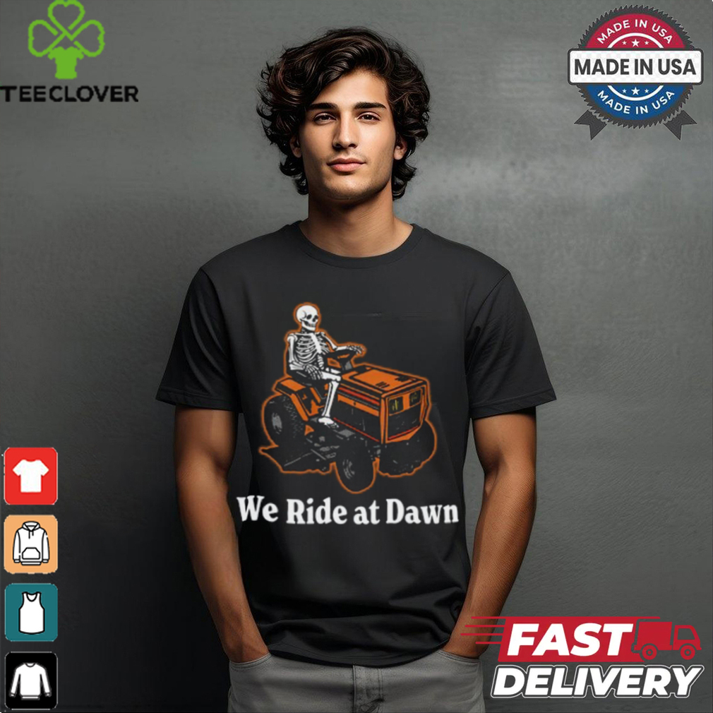 Middle Class Fancy Skeleton Ride At Dawn Shirt Middle Class Fancy Skeleton Ride At Dawn Shirt