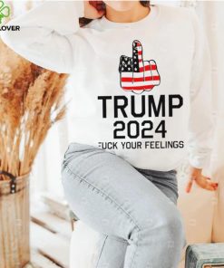 Middle Finger Trump 2024 fuck your feelings American flag shirt