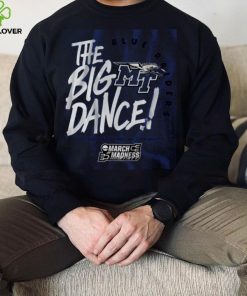 Middle Tennessee State The Big Dance Shirt