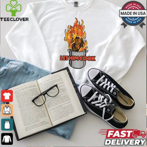 Middleclassfancy Let Him Cook Turkey T Shirt