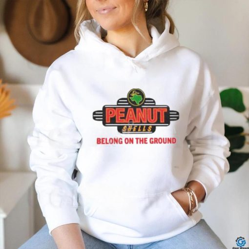 Middleclassfancy Merch Peanut Shells Belong On The Ground Tee shirt