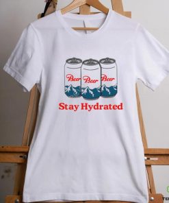 Middleclassfancy Stay Hydrated T Shirt