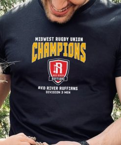 Midwest Rugby Union Champions Red River Ruffians Division 3 Men T Shirt