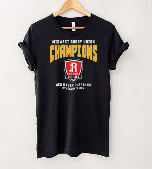 Midwest Rugby Union Champions Red River Ruffians Division 3 Men T Shirt