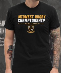 Midwest Rugby Union Championship 11 11 2023 Lemont IL T Shirt