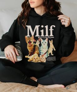 Mifl man I love felines shirt