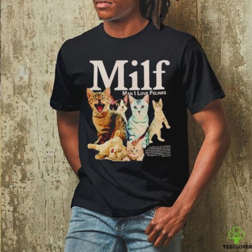 Mifl man I love felines hoodie, sweater, longsleeve, shirt v-neck, t-shirt