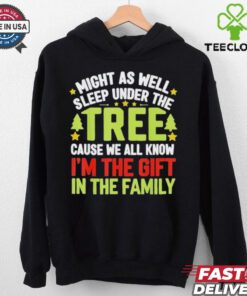Might As Well Sleep Under The Tree Christmas T Shirt