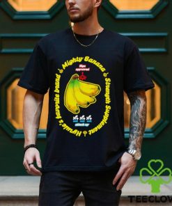 Mighty Banana strength supplement t shirt