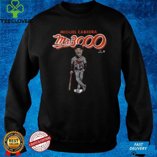 Miguel Cabrera_ Mr. 3,000 Shirt + Hoodie, Detroit   MLBPA
